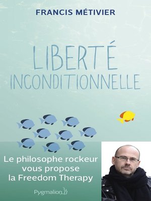 cover image of Liberté inconditionnelle